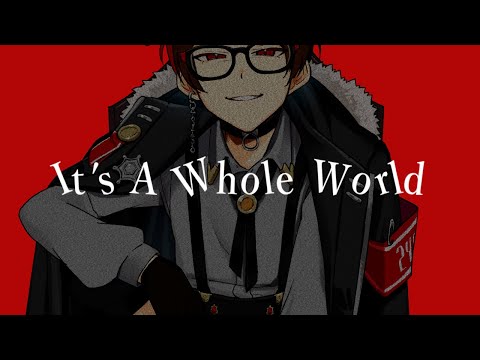 【UTAU式人力】It's A Whole World【No.246】