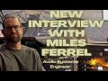 Interview with Audio System Engineer Miles Ferrell