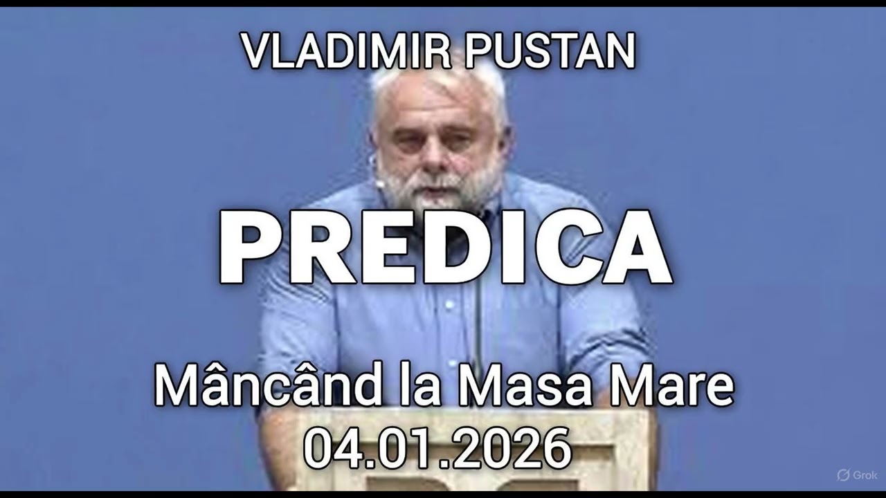 Vladimir Pustan Predica La Cina Domnului