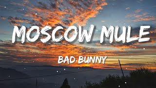 Bad Bunny - Moscow Mule | Christian Nodal, Tito Silva (Letra/Lyrics)