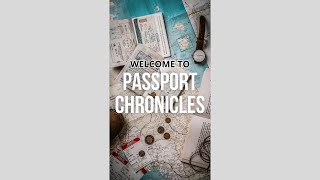 Welcome to Passport Chronicles shorts travel