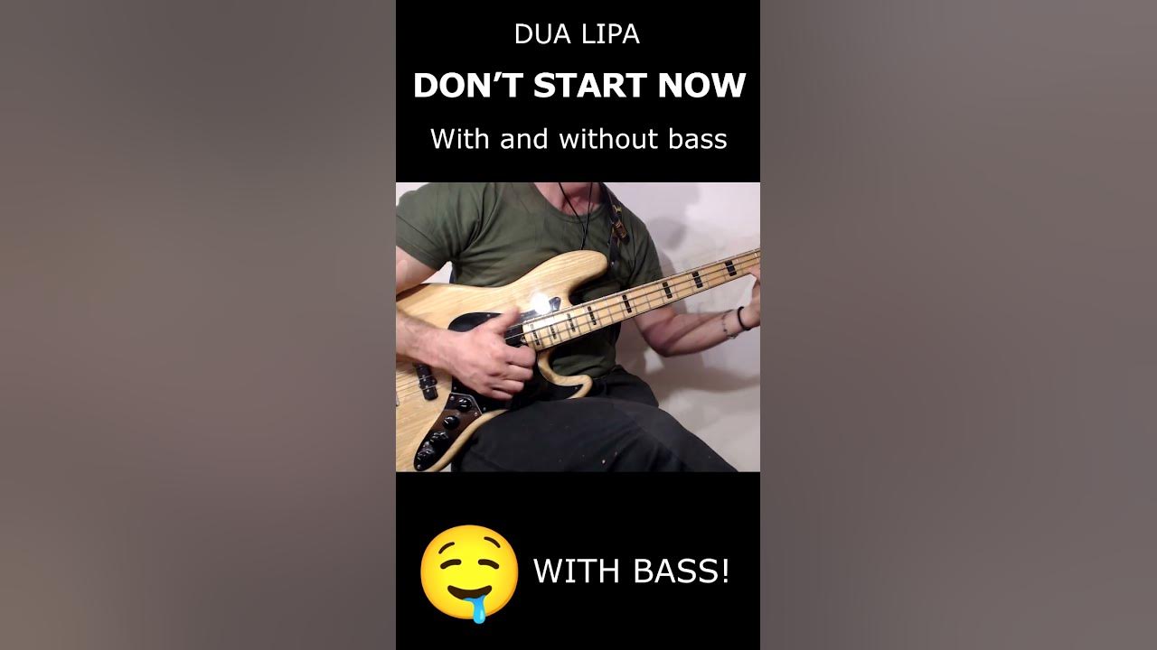 DON’T START NOW with and without bass #short  #shorts #basscover #bass #dualipa
