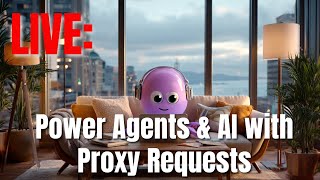 Celebrity LIVE: Power Agents & AI with Airbyte Proxy Requests Wealth