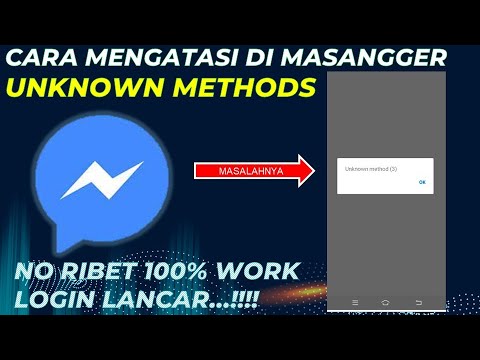 Cara Mengatasi Messenger Unknown Method (3) Pada saat hendak Login