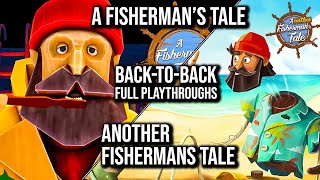 A Fisherman's Tale & Another Fisherman's Tale | Back-to-Back Full Playthroughs | 60FPS No Commentary