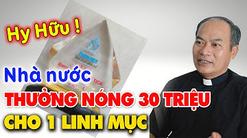 🛑Tin Cực Vui: Linh Mục được Thưởng Nóng 30 Triệu VNĐ từ Báo Nhà Nước, Cha Giuse Nguyễn Văn Tịch
