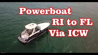 Powerboat from RI to FL via ICW  Intercoastal Water Way  First Time