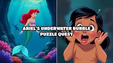 Ariel’s Underwater Bubble Puzzle Quest
