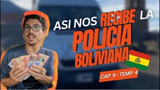 Difícil continuar ASÍ ❌ NO HAY combustible 🤬 Primeros encuentros con POLICIA 🇧🇴 Cap9Temp4
