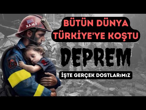 Yüzyılın Felaketi | Bütün Dünya Tek Yürek Oldu | Kahramanmaraş Depremi