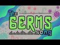 The germs song for kids  song about the microorganisms virus bacteria fungi parasite