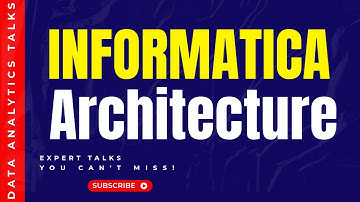 Mastering Informatica Architecture: A Comprehensive Guide