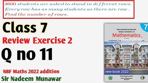 Class 7 Review exercise 2 Q no 11 class 7 review Ex 2 2022 addition NBF Maths Sir Nadeem  Munawar