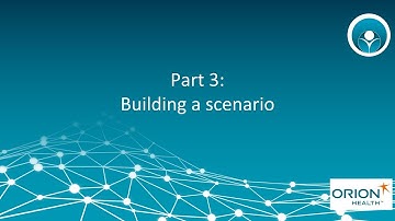 Part 3: Building a Scenario