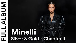 Minelli - Silver &amp; Gold - Chapter II | Full Album