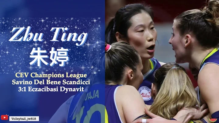 Zhu Ting 朱婷 | Superstar |  Eczacibasi Dynavit vs Savino Del Bene SCANDICCI | CEV Champions League 24 - DayDayNews