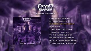 Crypt Crawler (Aus) - Future Usurper (Album 2021)