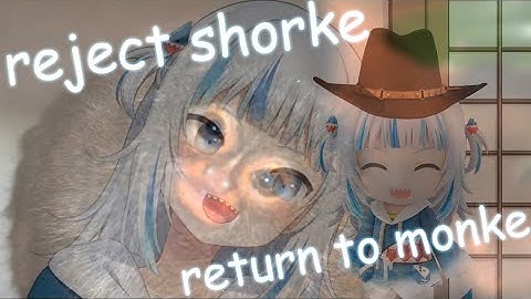 Gura returning to monke