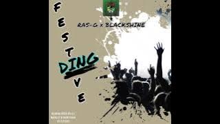 RAS-G x BLACKSHINE_FESTIVE DING_(SINGLE)_RIDDIM PROD BY DJ MARLEY & BBM YAGA YO STUDIO_2022 SOUNDS