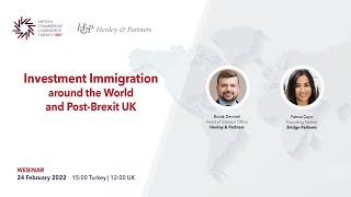 Full Webinar:  Investment Migration Around the World & Post-Brexit UK (24 February 2022) Update