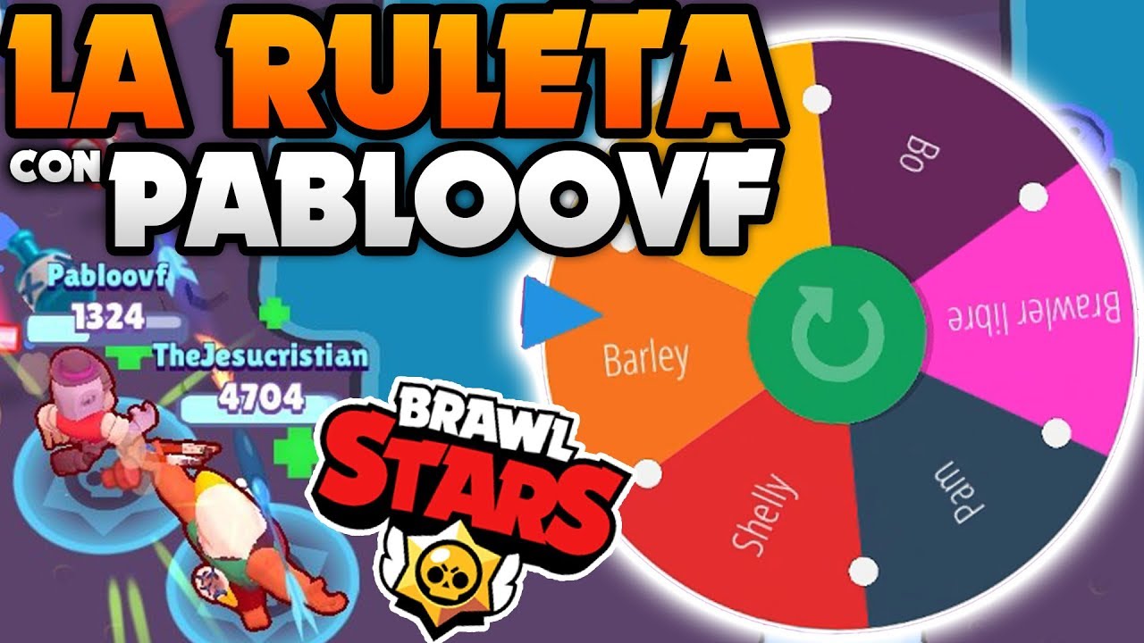 Brawl Stars La Ruleta Elige Nuestros Brawlers Con Pabloovf No Sale Muy Bien Xd By Thejesucristian - descargar ruleta de brawl stars