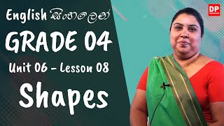 6 වන ඒකකය | පාඩම 08  -  Shapes  | Grade 04 | English සිංහලෙන්