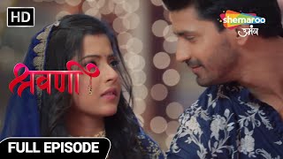 Shravani Hindi Drama Show Full Episode Shivansh Ne Kiya Pyaar Ka Dhong Episode 129