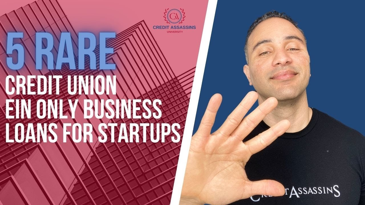 5 Rare Credit Union EIN Only Business Loans for Startups
