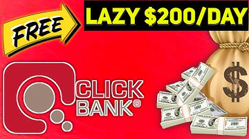 Lazy Method To Make $200/Day On Clickbank For FREE| Clickbank Tutorial (Beginners)