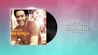 Bill Withers - Aint No Sunshine Sample