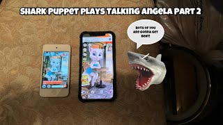 SB Movie: Shark Puppet plays Talking Angela Part 2!