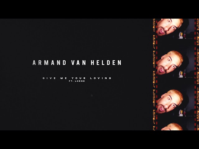 Armand Van Helden - Give Me Your Loving