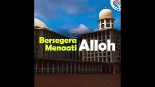 Bersegera Mentaati Alloh