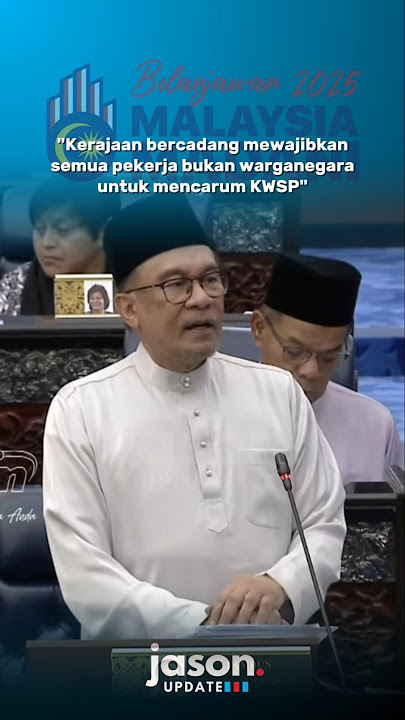 'Kerajaan bercadang mewajibkan semua pekerja bukan warganegara untuk mencarum KWSP' - PM Anwar #pmx