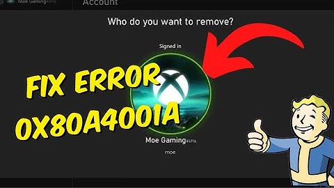 How To Fix Xbox ONE / Series X/S Error Code 0x80a4001a