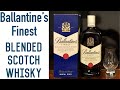 Hablemos de Ballantine's Finest