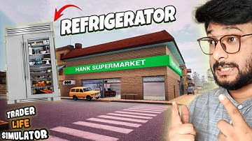 Finally We Bought A New REFRIGERATOR🔥 - Trader Life Simulator 1 #3