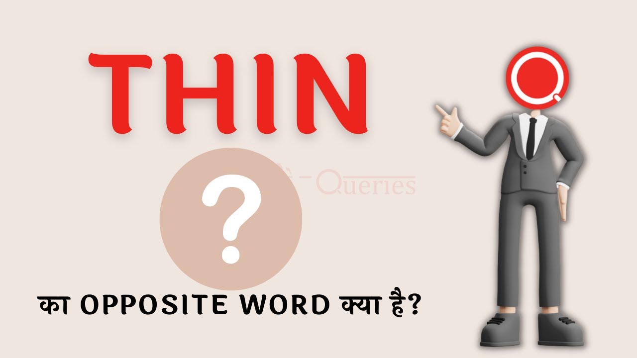 Thin Ka Opposite Word Opposite Word Of Thin Antonyms Of Thin Thin thin-ka-opposite-word-opposite-word-of-thin-antonyms-of-thin-thin