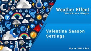 Valentine Season WordPress Plugin Settings - Falling Objects - Weather Effect Premium