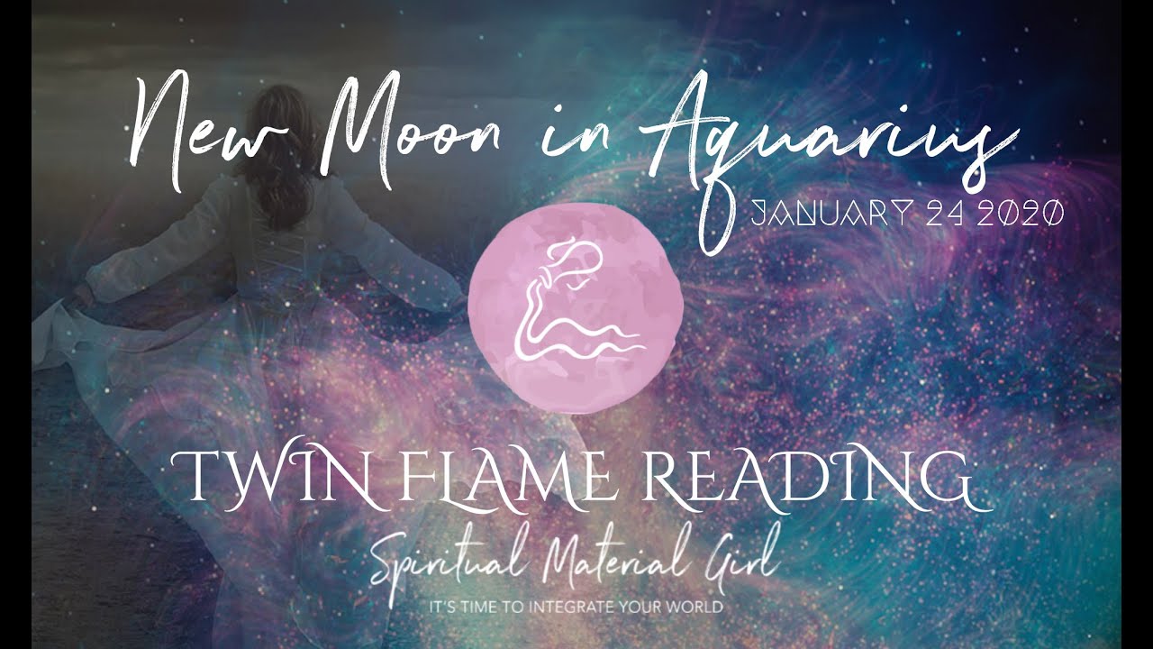 Twin Flames New Moon in Aquarius Reading YouTube