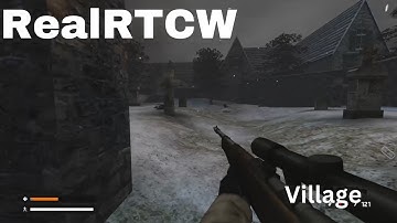 Return To Castle Wolfenstein: RealRTCW mod - Mission 2 Part 1 - Village