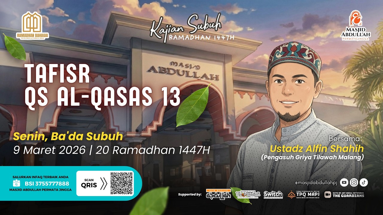 Tafsir QS Al-Qasas 13  | Ustadz Alfin Sh﻿ahih (Pengasuh Griya Tilawah Malang)
