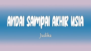 Judika - Andai Sampai Akhir Usia (Lirik Lagu)