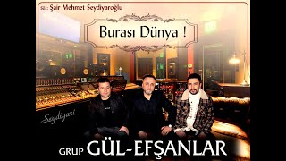 🌹 Grup Gül-Efşanlar - Burası Dünya 🌹 Resimi