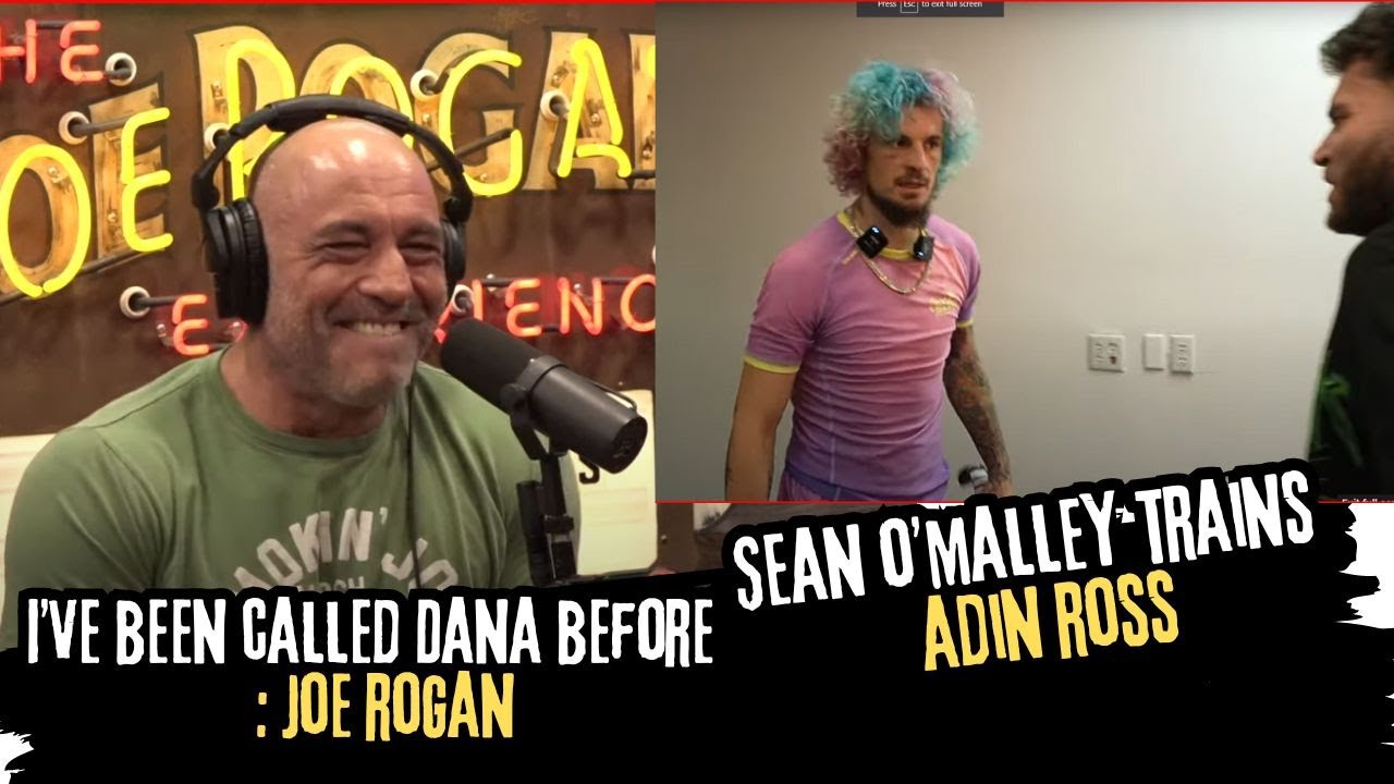 Joe Rogan : I’ve been called Dana before| sean O'Malley Teams Up with