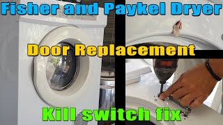 Fisher and Paykel Clothes Dryer Kill Switch fix and Door Replacement 1.0