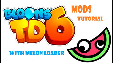 BTD6 Melon Loader Mod tutorial [might be outdated]