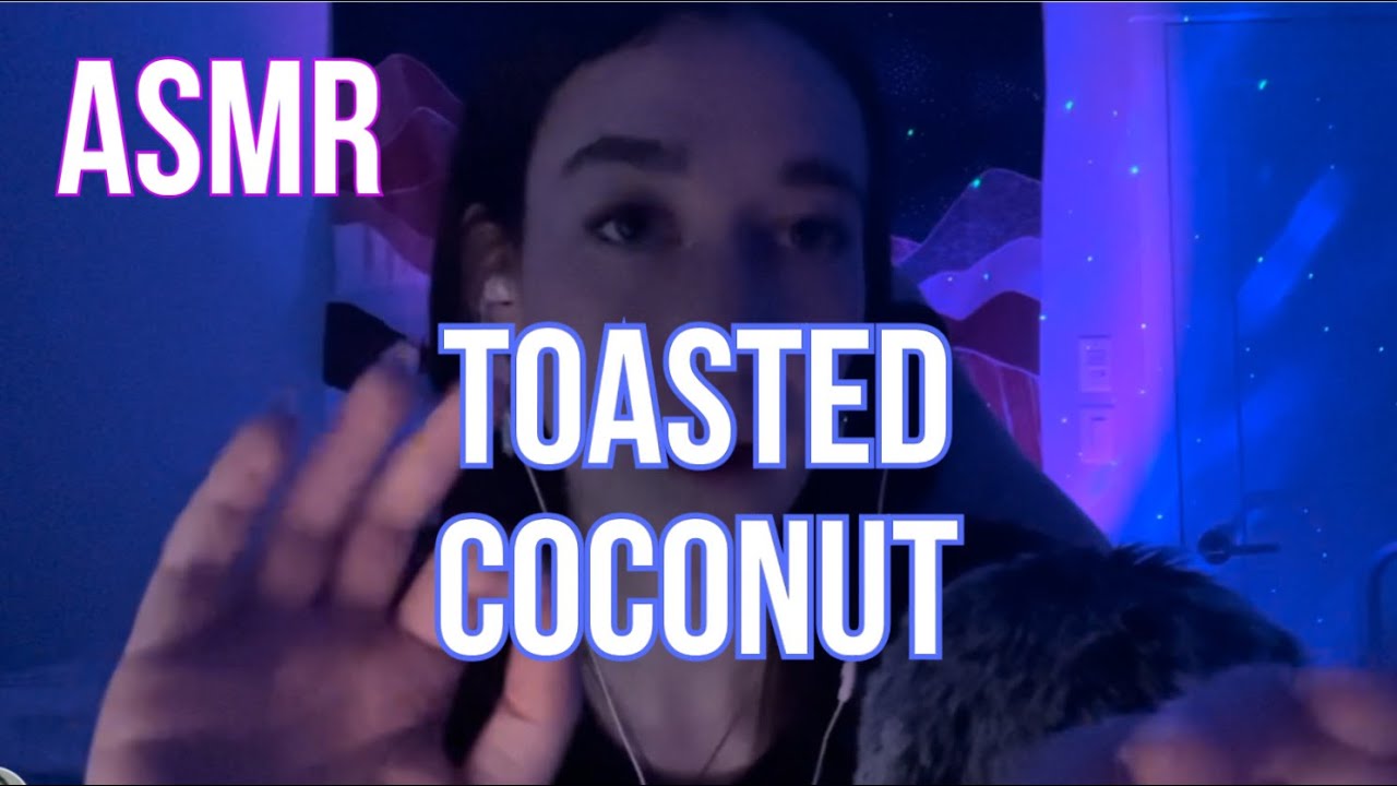 ASMR Toasted Coconut | ASMRnoa