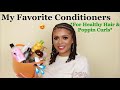 My Favorite Conditioners and Why With Hair Tips | Natural Hair Care