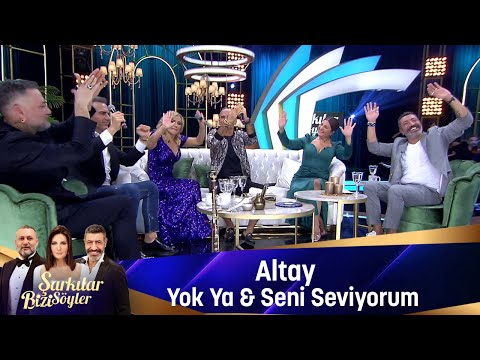 Altay - YOK YA & SENİ SEVİYORUM
